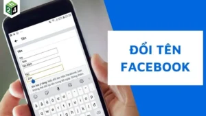 [HƯỚNG DẪN] Cách đổi tên FB trên điện thoại, laptop dễ hiểu 2026