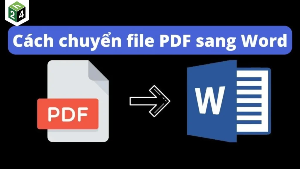 +5 cách chuyển file PDF sang File Word miễn phí, không lỗi font 2026